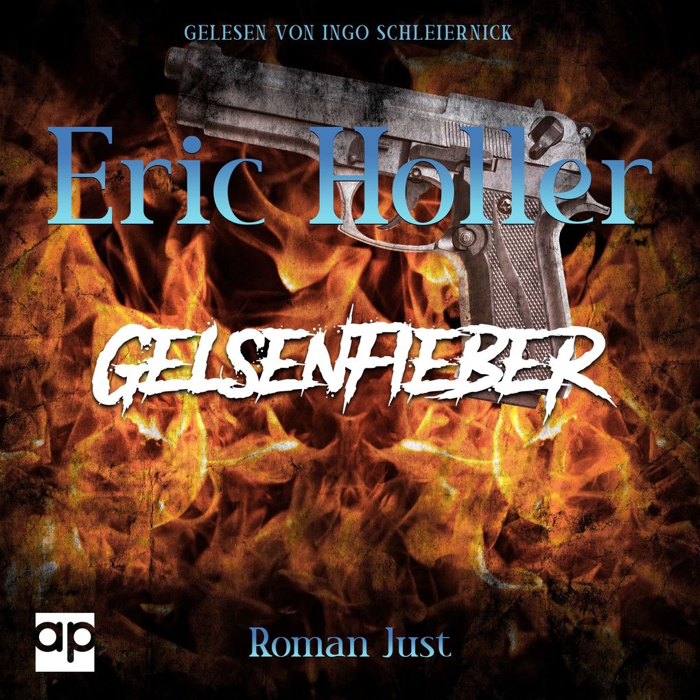 Hörbuch-Cover „Eric Holler: Gelsenfieber“ von Roman Just, Gelesen von Ingo Schleiernick