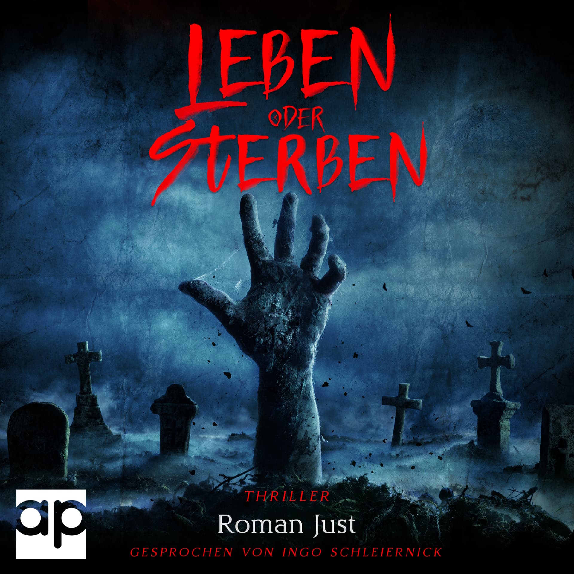 Hörbuch-Cover „Leben oder Sterben“ von Roman Just, Gelesen von Ingo Schleiernick