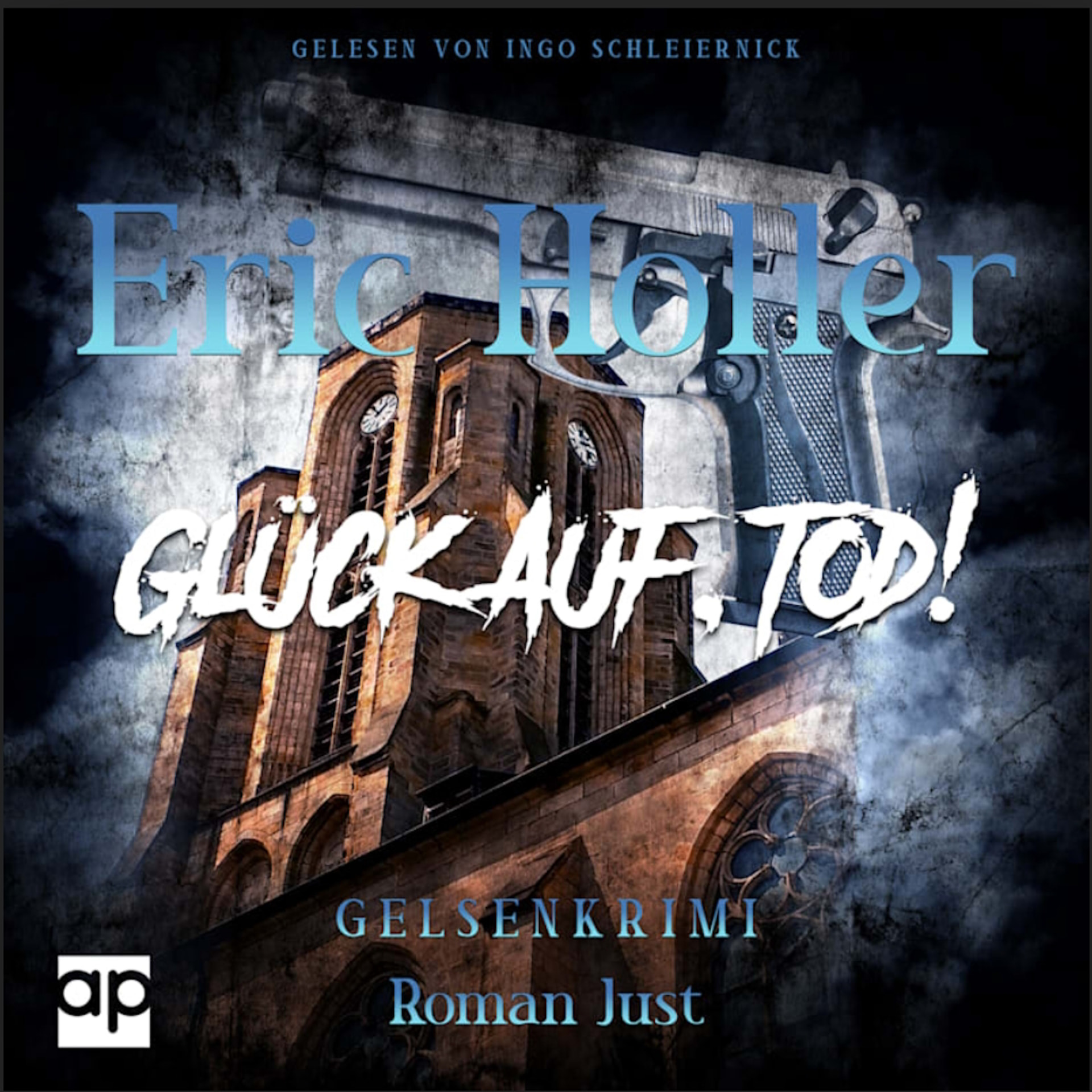 Hörbuch-Cover „Eric Holler: Glück auf, Tod!“ von Roman Just, Gelesen von Ingo Schleiernick