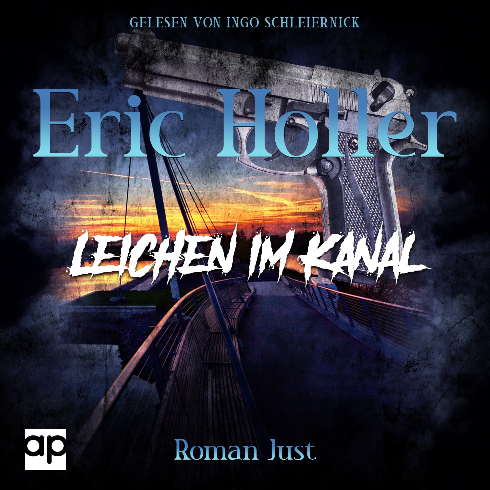 Hörbuch-Cover „Eric Holler: Leichen im Kanal“ von Roman Just, Gelesen von Ingo Schleiernick