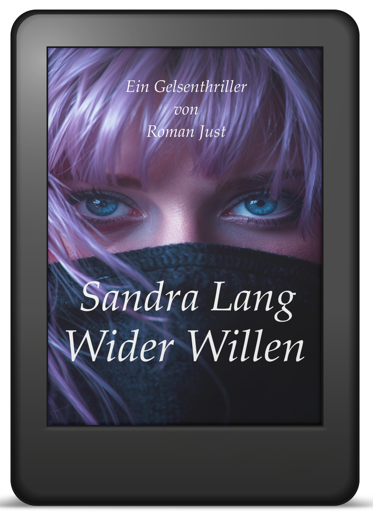 Buchcover »Sandra Lang – Wider Willen« – Ein Gelsenthriller von Roman Just