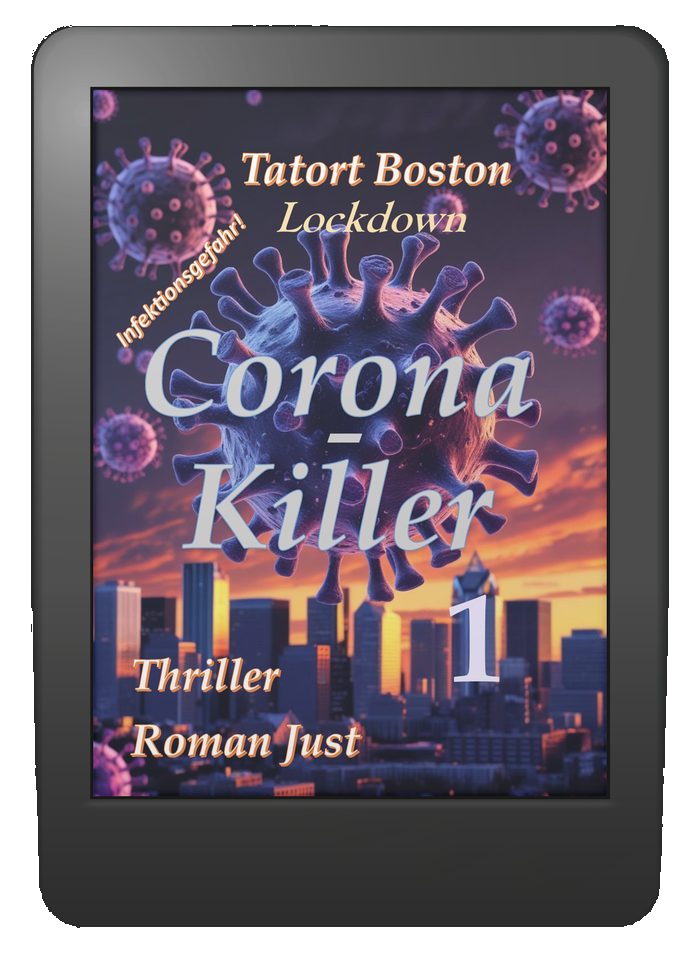 Buchcover »Corona Killer – Lockdown« – Tatort-Boston-Thriller von Roman Just als E-Book