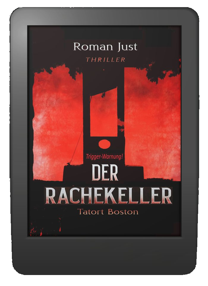 Buchcover »Der Rachekeller« – Tatort-Boston-Thriller von Roman Just als E-Book