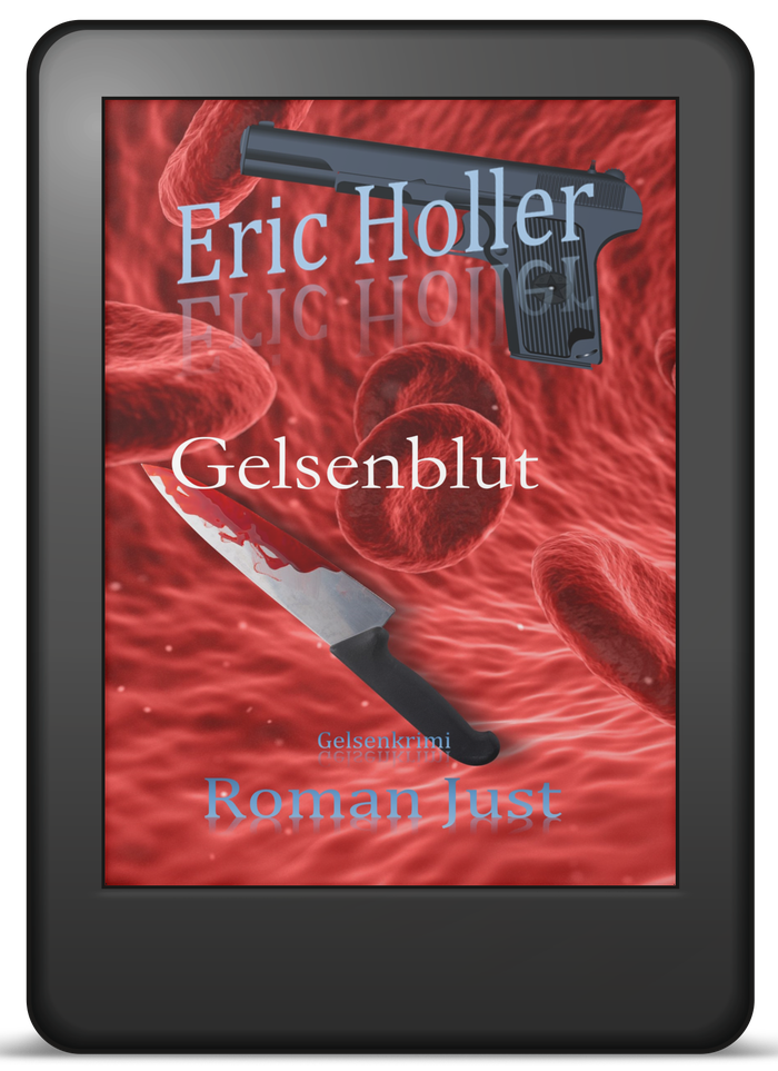 Buchcover Band 1: Eric Holler – Gelsenblut – Gelsenkrimi von Roman Just als E-Book