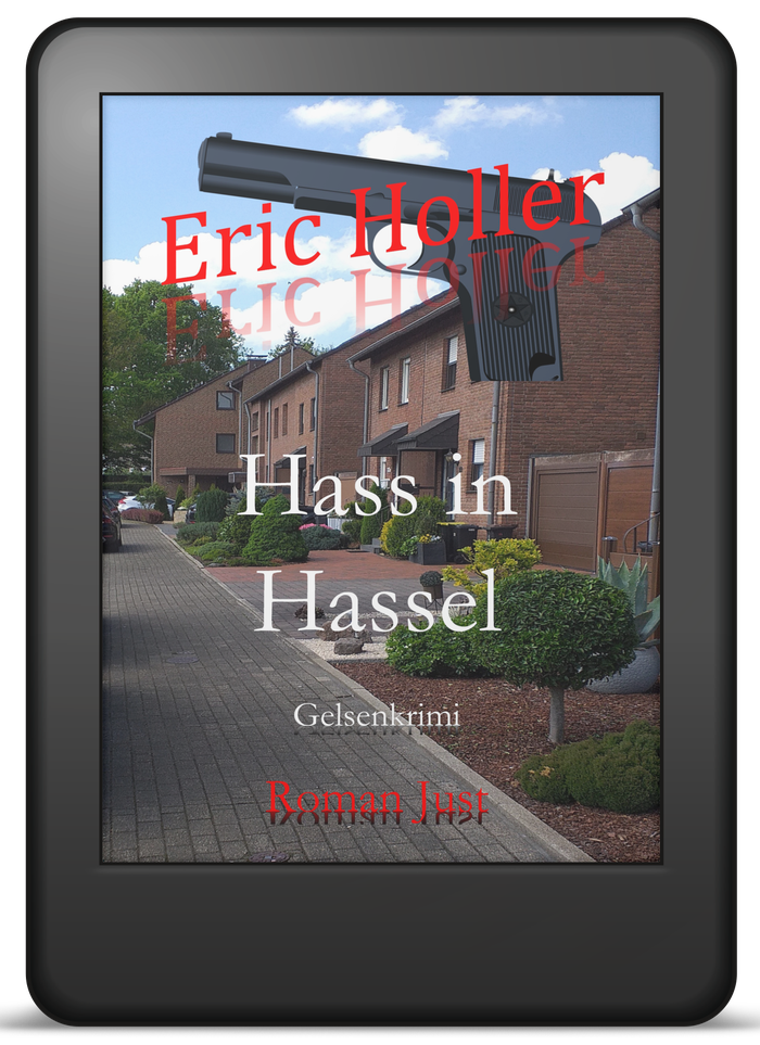 Buchcover Band 4: Eric Holler – Hass in Hassel – Gelsenkrimi von Roman Just als E-Book