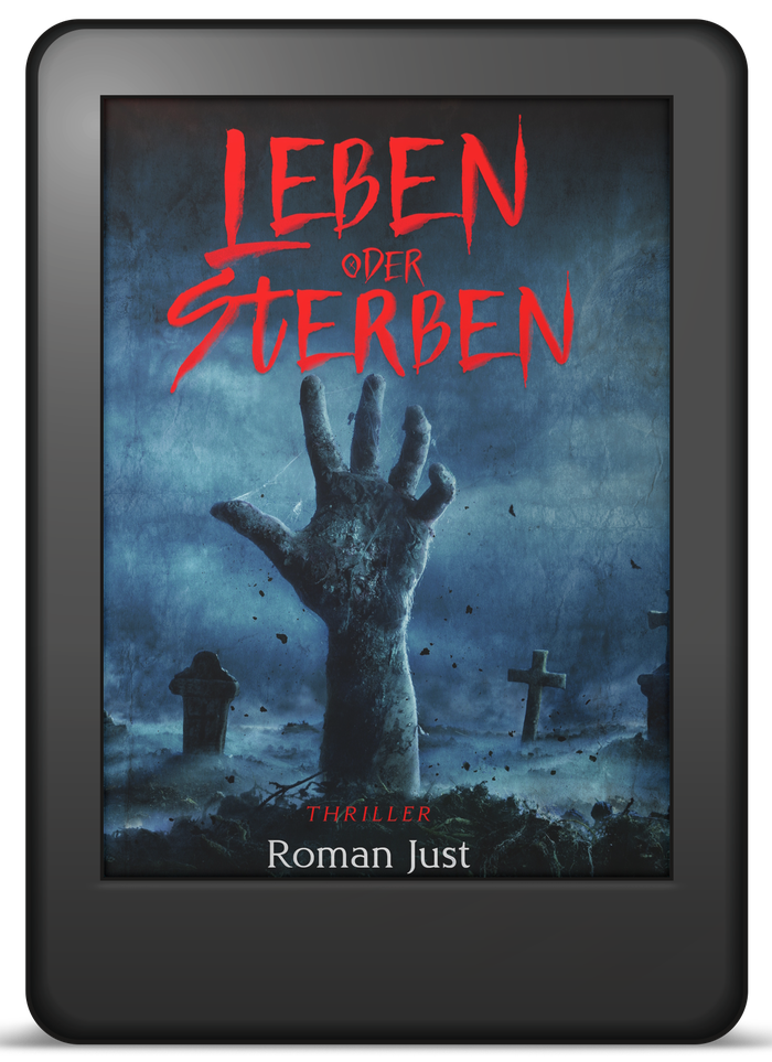 Buchcover »Leben oder Sterben« von Roman Just – Thriller als E-Book