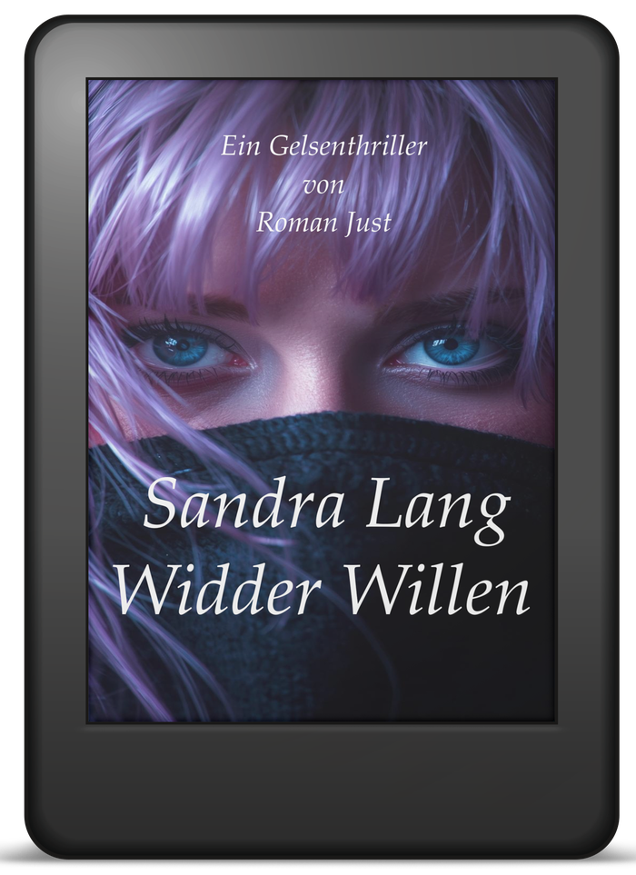 Buchcover Band 2: Sandra Lang – Wider Willen – Gelsenthriller von Roman Just als E-Book