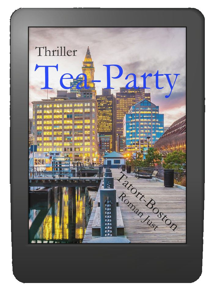 Buchcover »Tea-Party« – Tatort-Boston-Thriller von Roman Just als E-Book